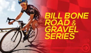 Bill Bone Road & Gravel Series